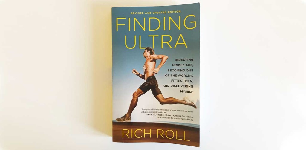 Finding Ultra by Rich Roll: Book review for runners